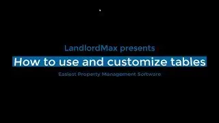 LandlordMax - How to use and customize tables
