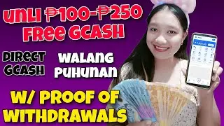 UNLI ₱100-₱250 FREE GCASH: LEGIT PAYING PA AT WALANG PUHUNAN | W/ PROOF OF CASHOUTS!