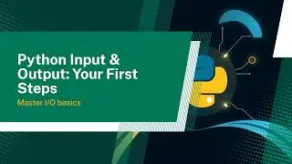 Python Basics: Getting Started with Input and Output