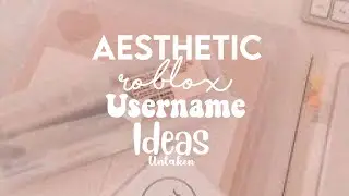 ♡Aesthetic Roblox username idea (untaken) part 1.♡
