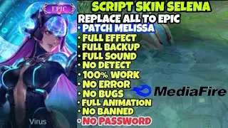 Script Skin Selena Epic Virus Revamp No Password Patch Terbaru 2022 Full Effect, Full background