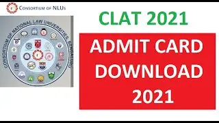 CLAT 2021 UG PG ADMIT CARD DOWNLOAD