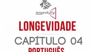 A promessa da longevidade - Capítulo 4 - (Jeunesse Longevity TV)