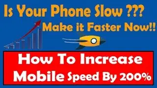 Increase your phone Speed in 10 sec. (100% Working