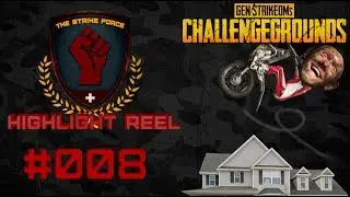 The Strike Force Highlight Reel #008