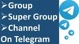 The difference between Group, supergroup and channel on telegram