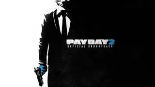 [PAYDAY 2] donacdum (1 Hour)