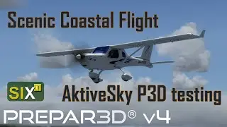 [P3Dv4](ASP3D) Scenic Coastal Flight | ActiveSky P3D testing | Jabiru J170