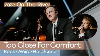 Too Close For Comfort | Dmitry Kuznetsoff Quartet