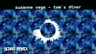 Suzanne Vega - Tom's Diner (acras Remix)