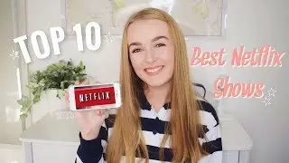 10 NETFLIX SHOWS YOU HAVE TO WATCH! (UK)
