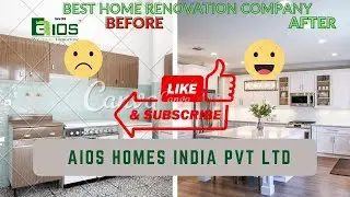 Best Home renovation video by AIOS HOMES