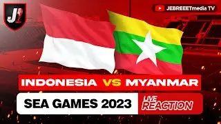 🔴INDONESIA VS MYANMAR - SEA GAMES 2023 LIVE REACTION - EPS 21