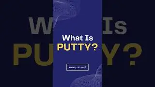 What Is PuTTY 