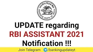 Update regarding RBI Assistant 2021 Notification !!!