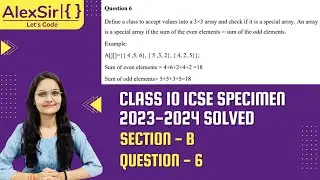 CLASS 10 ICSE SPECIMEN 2024 QUESTION-6