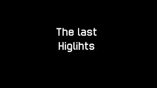 The Last Higlihgts