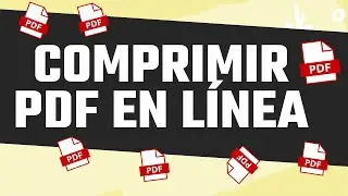💥Cómo bajar el peso o Comprimir PDF ONline🔴Reduce el tamaño del PDF Sin programas💔 Comprimir PDF Max