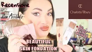 NUOVO BEAUTIFUL SKIN FONDATION di CHARLOTTE TILBURY: Prima di acquistarlo devi vedere questo video