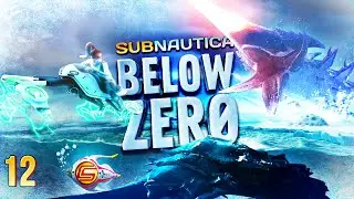 Subnautica: Below Zero Let's Play Ep. 12