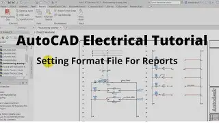 Setting Format File For Reports | AutoCAD Electrical Tutorial