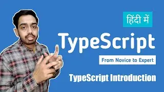 TypeScript Tutorial for Beginners in Hindi 2020 #1 | TypeScript Introduction & Course Introduction