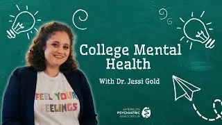 College Mental Health W/ Dr. Jessi Gold