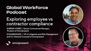 Exploring employee vs contractor compliance with Suresh Jones and Stan Broome