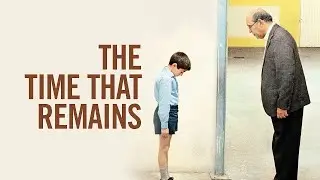 The Time That Remains (2009)