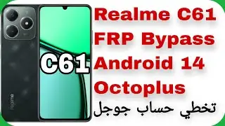 Realme C61 (RMX3930) FRP Unlock - Android 14 - Octoplus | تخطي حساب جوجل ريلمي سي 61 - أندرويد 14