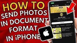 How To Send Photos In Document Format In iPhone