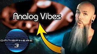 Omnisphere 3: Analog Vibes Preset Showcase (Top Picks)