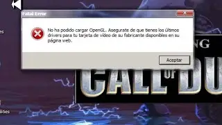 CALL OF DUTY -No ha podido cargar OPEN GL
