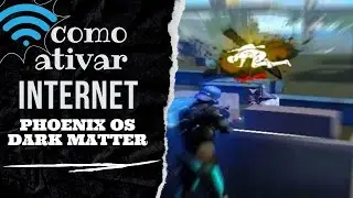 COMO ATIVAR A INTERNET NO DARK MATTER! PHOENIX OS