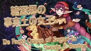 ToUD Noah's Theme : De Facto Queen of Sugari-la ~ Sweets & Buster!