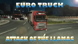 Euro Truck Simulator 2  - Attack of the llamas