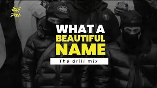 What a beautiful name by Hillsong (the drill version) prod. by Holydrill