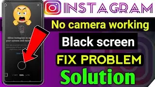 How to fix instagram black screen | Instagram black screen problem | Instagram camera not working