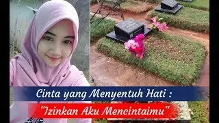 Cinta yang Menyentuh Hati : "Izinkan Aku Mencintaimu"