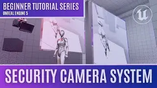 Script a SECURITY CAMERA SYSTEM in UE5 Blueprint!