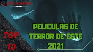 Top 10 Mejores PELICULAS de TERROR de este 2021