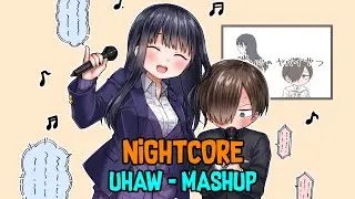 ₢Nightcore - Uhaw (Switching Vocals) - (Mashup)