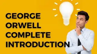 George Orwell complete introduction and writings