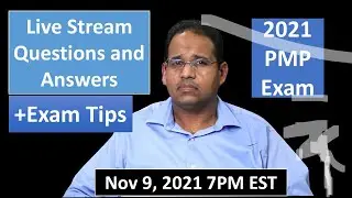 PMP 2021 Live Questions and Answers Nov 9, 2021 7PM EST
