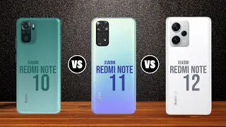 Redmi Note 10 VS Redmi Note 11 VS Redmi Note 12 Comparison & Specifications #metech
