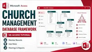 Building a Church Management Database | Complete Database Framework