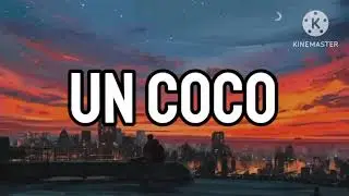 Bad Bunny - Un Coco (Letra_Lyrics) _ Un Verano Sin Ti