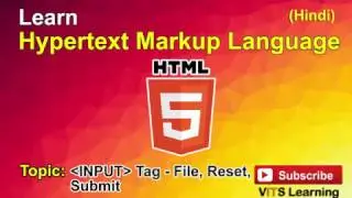 40 HTML   INPUT Tag   File, Reset, Submit