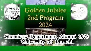 Karachi University / Chemistry Department Alumni Event 2024 / Golden Jubilee 2nd Program/