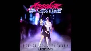 Absolute Valentine — Police Heartbreaker Album (2016, LAZERDISCS records)